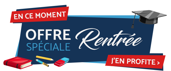 Offre spéciale Rentrée